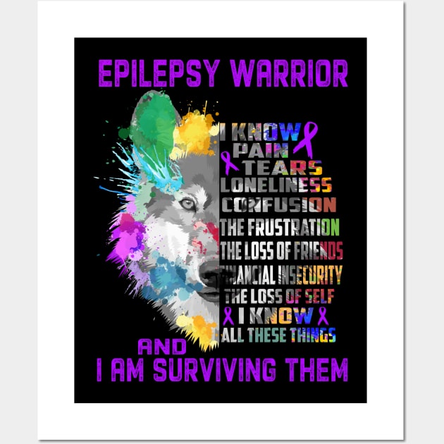 I Am Epilepsy Warrior, I Know All These Things and I Am Surviving Them Wall Art by ThePassion99